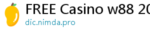 FREE Casino w88 2020