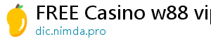 FREE Casino w88 vip download